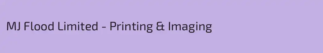 MJ Flood Limited - Printing & Imaging